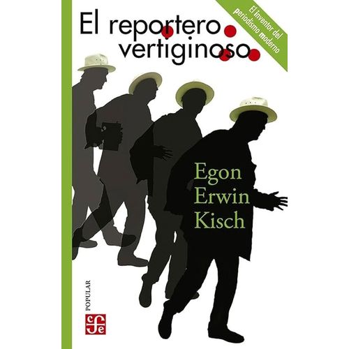 EL REPORTERO VERTIGINOSO - EGON ERWIN KISCH