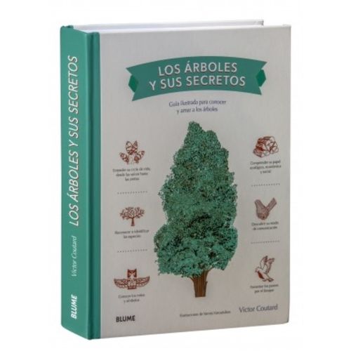 LOS ARBOLES Y SUS SECRETOS - GUIA ILUSTRADA PARA CONOCER Y A