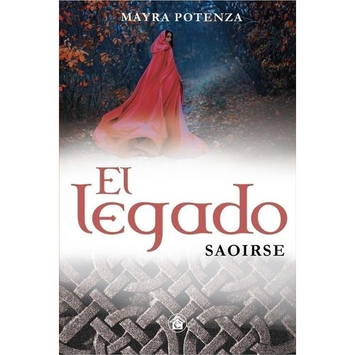 EL LEGADO - SAOIRSE - MAYRA POTENZA