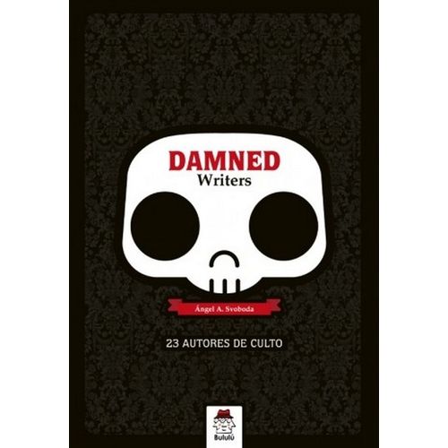 DAMNED WRITERS - 23 AUTORES DE CULTO