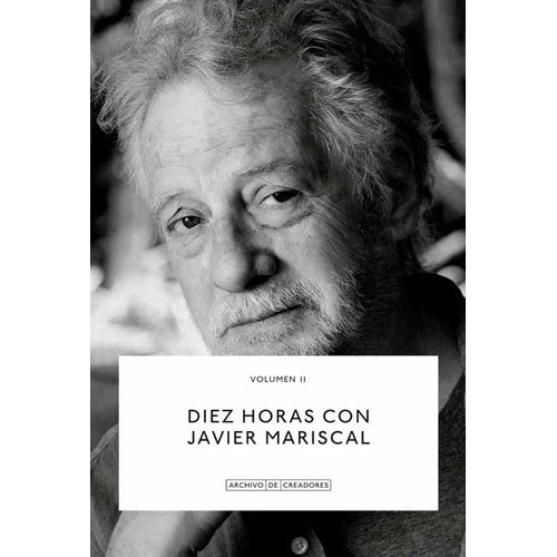 DIEZ HORAS CON JAVIER MARISCAL - VOLUMEN 2