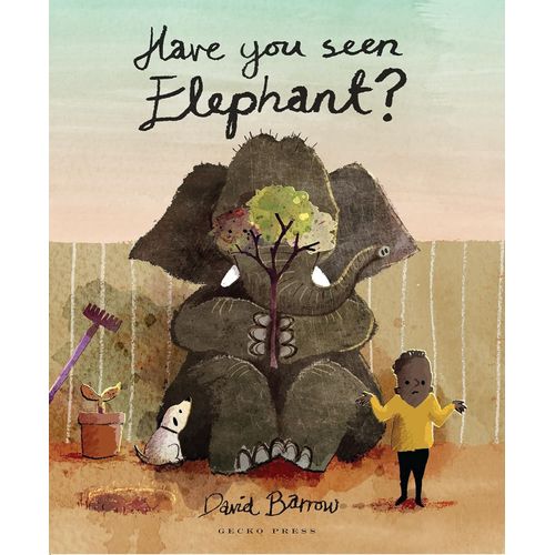 HAVE YOU SEEN ELEPHANT? - DAVID BARROW