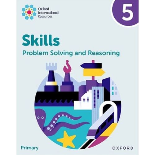 PROBLEM SOLVING AND REASONING SKILLS 5 - PRACTICE BOOK