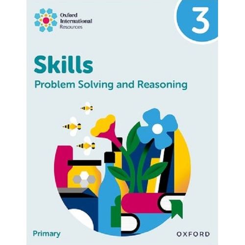 PROBLEM SOLVING AND REASONING SKILLS 3 - PRACTICE BOOK