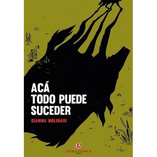 ACA TODO PUEDE SUCEDER - MOLINARI