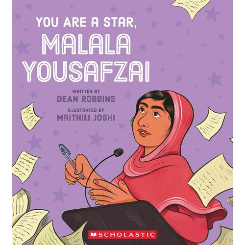 YOU ARE A STAR, MALALA YOUSAFZAI - DEAN ROBBINS