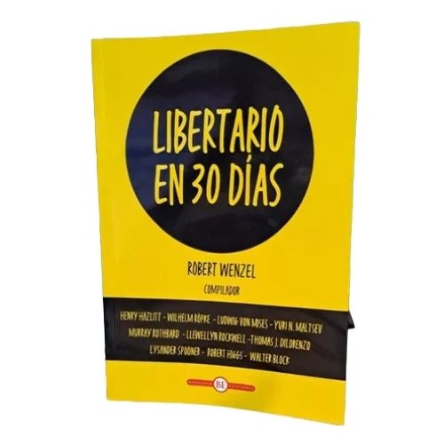 LIBERTARIO EN 30 DIAS - AUTORES VARIOS
