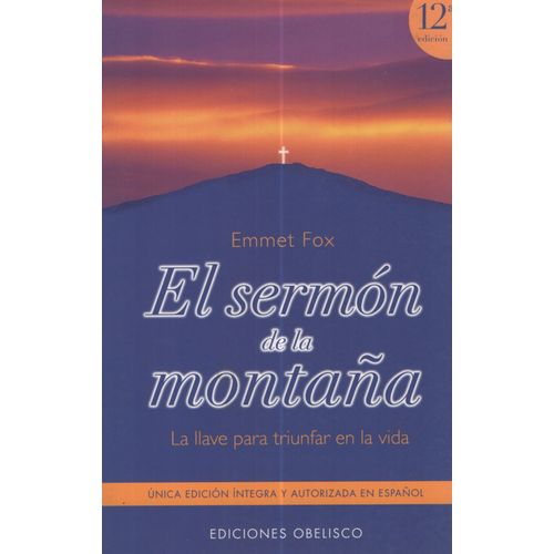 EL SERMON DE LA MONTAÑA - EMMET FOX