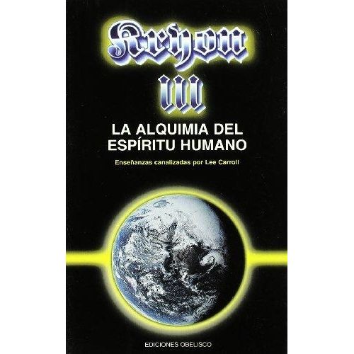 KRYON III - LA ALQUIMIA DEL ESPIRITU HUMANO