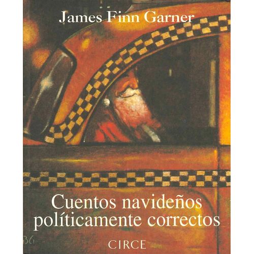 CUENTOS NAVIDEÑOS POLITICAMENTE CORRECTOS