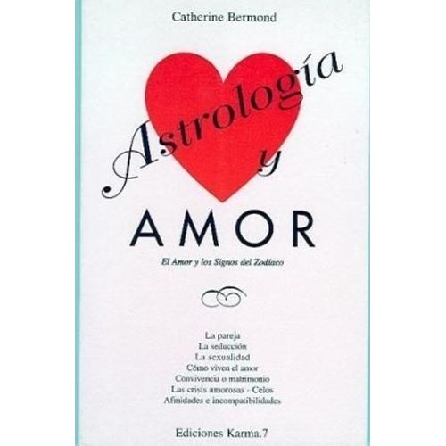 ASTROLOGIA Y AMOR - CATHERINE BERMOND