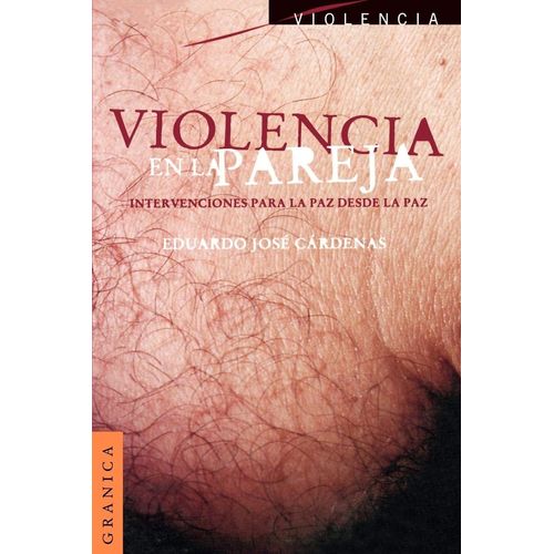 VIOLENCIA EN LA PAREJA - INTERVENCIONES PARA LA PAZ
