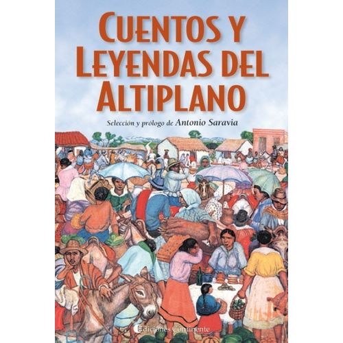 CUENTOS Y LEYENDAS DEL ALTIPLANO - ANTONIO SARAVIA