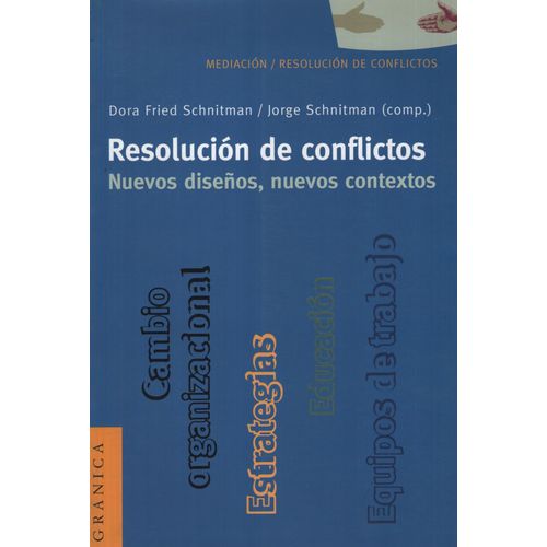 RESOLUCION DE CONFLICTOS:NUEVOS DISEÑOS,NUEVOS CONTEXTOS