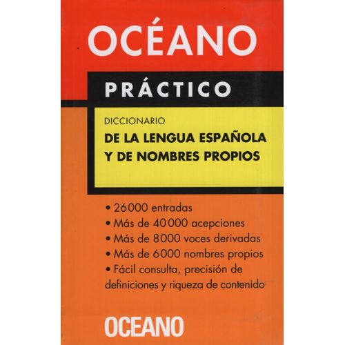 OCEANO DICCIONARIO PRACTICO DE LA LENGUA ESPAÑOLA Y DE NOMBR OCEANO DICCIONARIO PRACTICO DE LA LENGUA ESPAÑOLA Y DE NOMBR