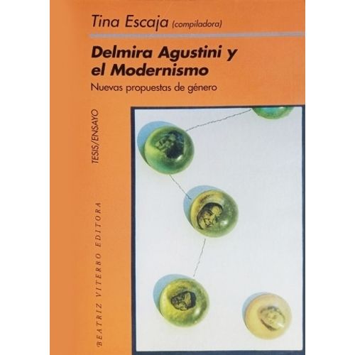 DELMIRA AGUSTINI Y EL MODERNISMO - TINA ESCAJA