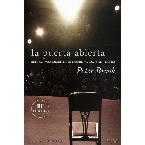LIBRO LA PUERTA ABIERTA - PETER BROOK LIBRO LA PUERTA ABIERTA - PETER BROOK