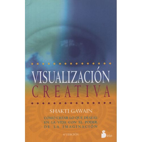 VISUALIZACION CREATIVA - SHAKTI GAWAIN