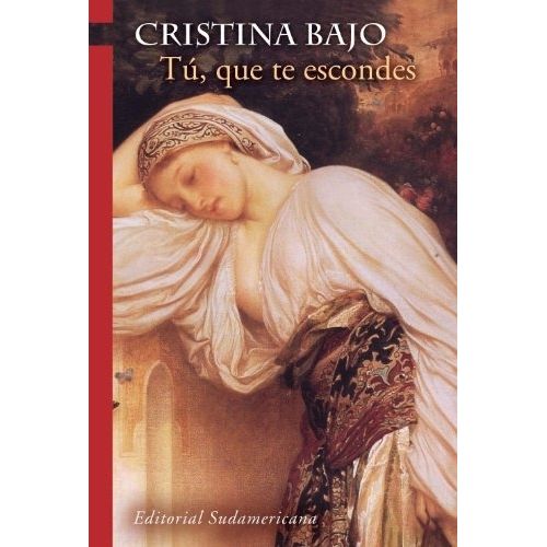 TU, QUE TE ESCONDES - CRISTINA BAJO