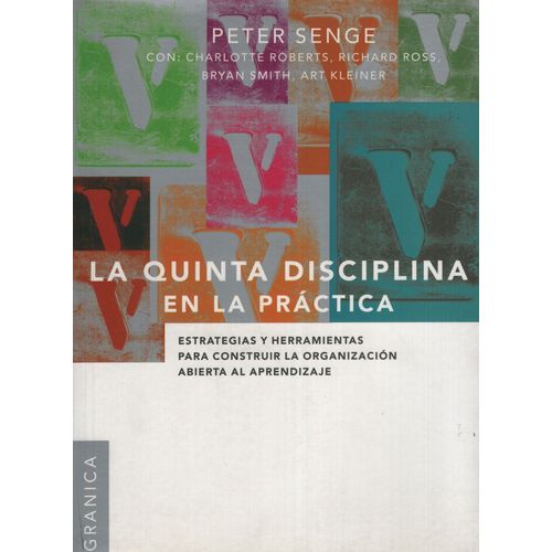 LA QUINTA DISCIPLINA EN LA PRACTICA
