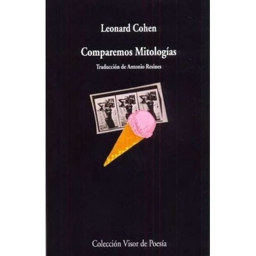 COMPAREMOS MITOLOGIAS -  LEONARD COHEN