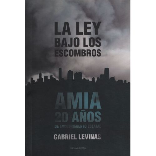 LA LEY BAJO LOS ESCOMBROS (ED.ACTUALIZADA)