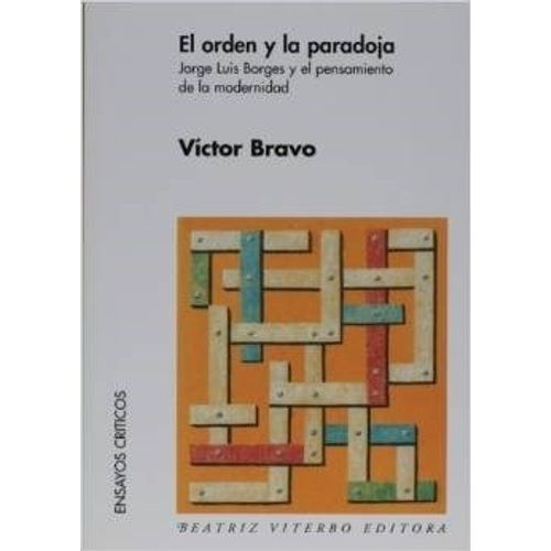EL ORDEN Y LA PARADOJA - JORGE LUIS BORGES Y EL PENSAMIENTO