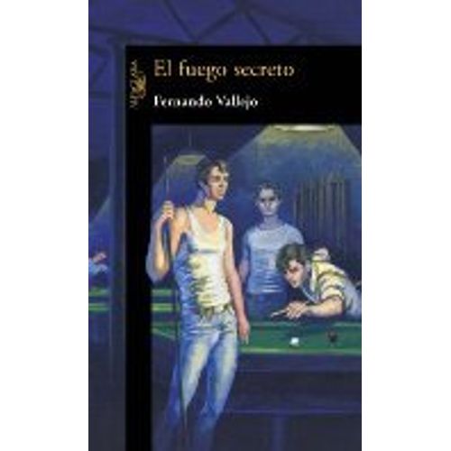 EL FUEGO SECRETO EL FUEGO SECRETO