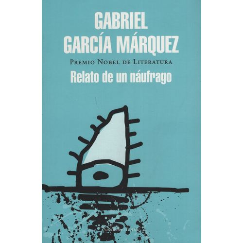 RELATO DE UN NAUFRAGO - GABRIEL GARCIA MARQUEZ