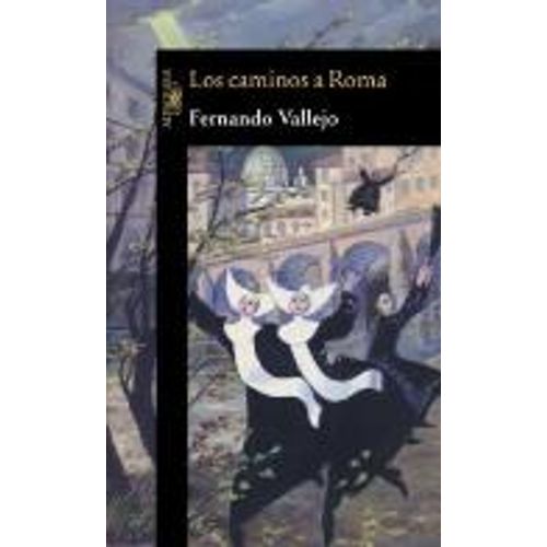 LOS CAMINOS A ROMA LOS CAMINOS A ROMA
