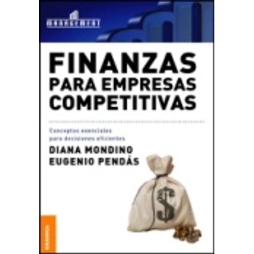 LIBRO FINANZAS PARA EMPRESAS COMPETITIVAS - DIANA MONDINO