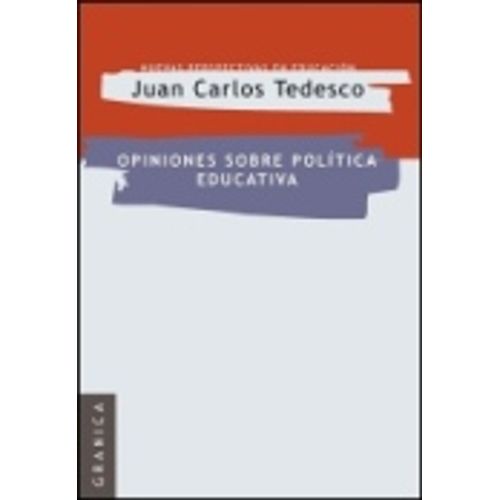 OPINIONES SOBRE POLITICA EDUCATIVA