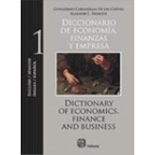 DICCIONARIO DE ECONOMIA FINANZAS Y EMPRESA TOMO 1 (BILINGUE)