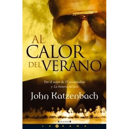 AL CALOR DEL VERANO (EDICION LIMITADA) - JOHN KATZENBACH