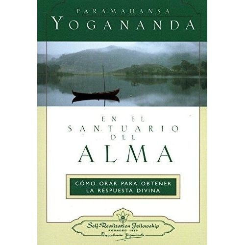 EN EL SANTUARIO DEL ALMA -  PARAMAHANSA YOGANANDA