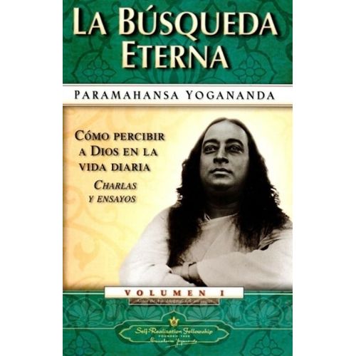 LA BUSQUEDA ETERNA - PARAMAHANSA YOGANANDA