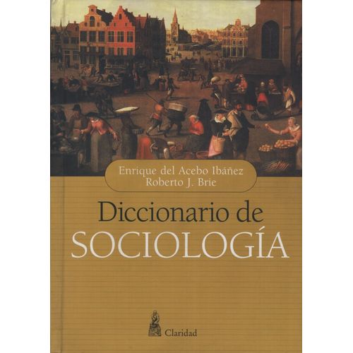 DICCIONARIO DE SOCIOLOGIA (NUEVA EDICION ACTUALIZADA)