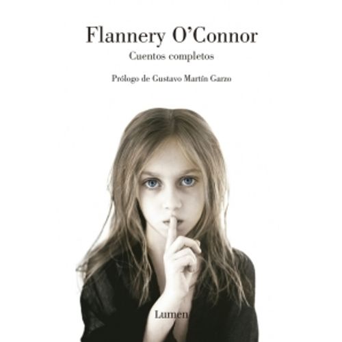 CUENTOS COMPLETOS - FLANNERY O'CONNOR