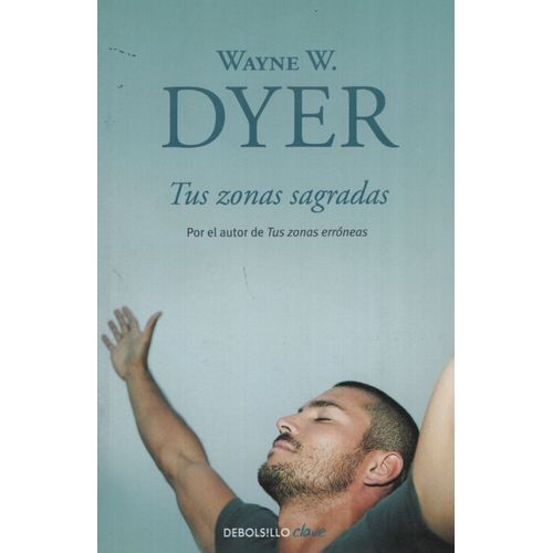 TUS ZONAS SAGRADAS TUS ZONAS SAGRADAS