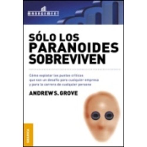SOLO LOS PARANOIDES SOBREVIVEN