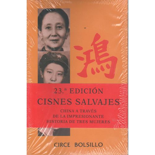 CISNES SALVAJES - CHANG, JUNG CISNES SALVAJES - CHANG, JUNG