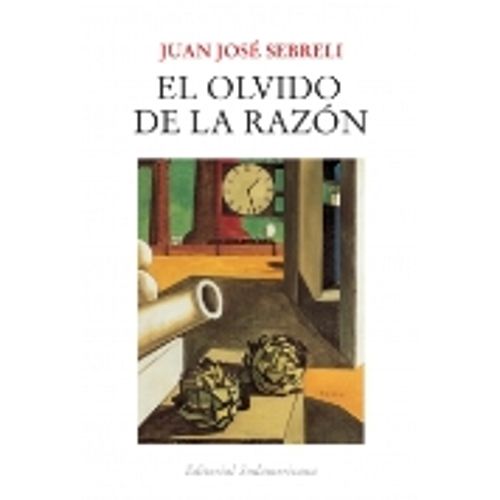 EL OLVIDO DE LA RAZON