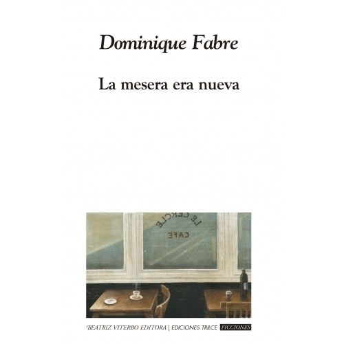 LA MESERA ERA NUEVA - DOMINIQUE FABRE
