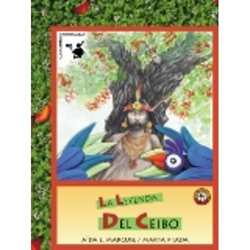 LEYENDA DEL CEIBO,LA - CUENTAMERICA NATURALEZA LEYENDA DEL CEIBO,LA - CUENTAMERICA NATURALEZA