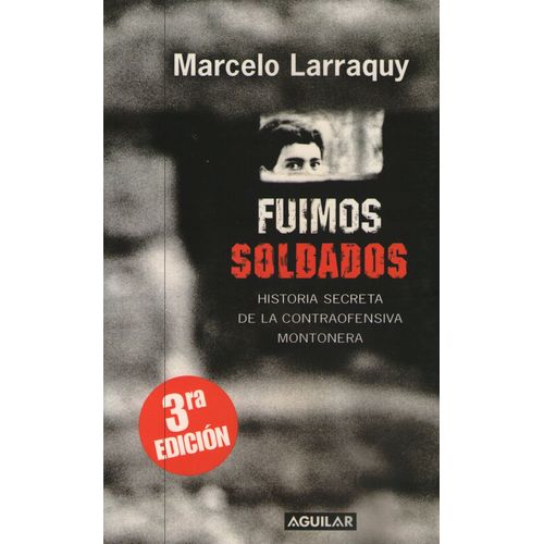 FUIMOS SOLDADOS