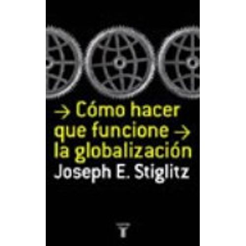 COMO HACER QUE FUNCIONE LA GLOBALIZACION