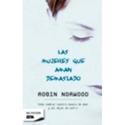 LAS MUJERES QUE AMAN DEMASIADO