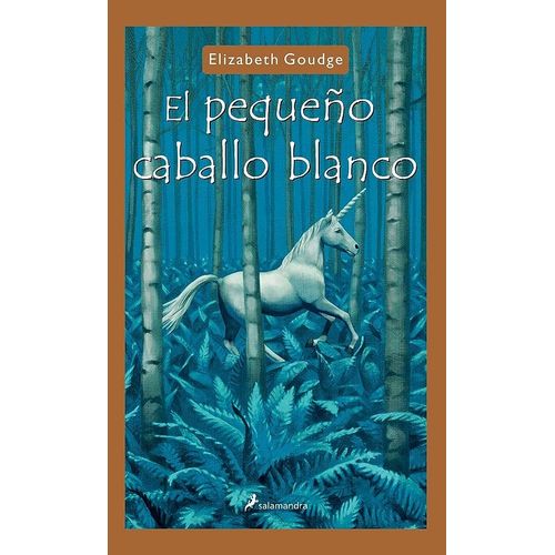 EL PEQUEÑO CABALLO BLANCO - ELISABETH GOUDGE