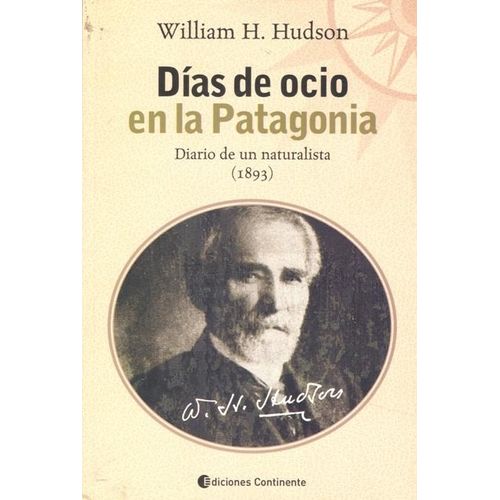 DIAS DE OCIO EN LA PATAGONIA: DIARIO DE UN NATURALISTA (1893