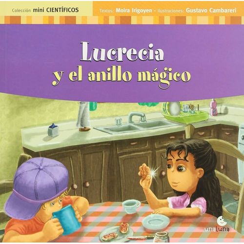 LUCRECIA Y EL ANILLO MAGICO - MINI CIENTIFICOS